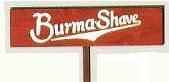 burma shave, burma shave sign, burma shave, burma shave sign,